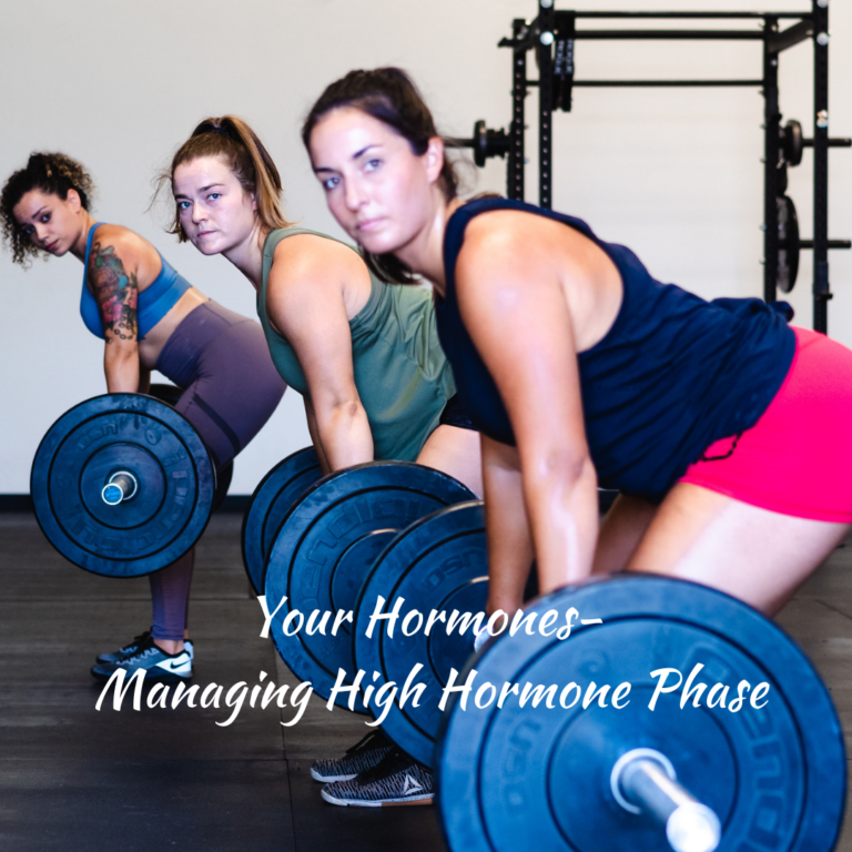 Your Hormones- Managing High Hormone Phase